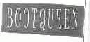 BOOTQUEEN