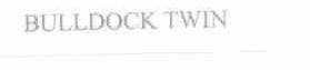 BULLDOCK TWIN