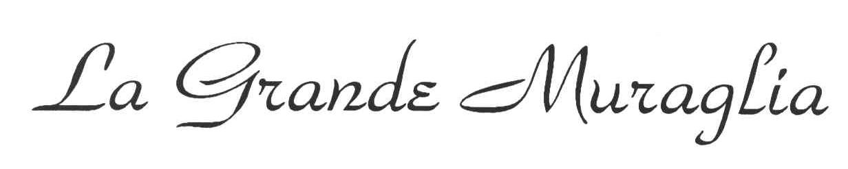 LA GRANDE MURAGLIA