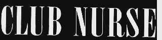 CLUB NURSE