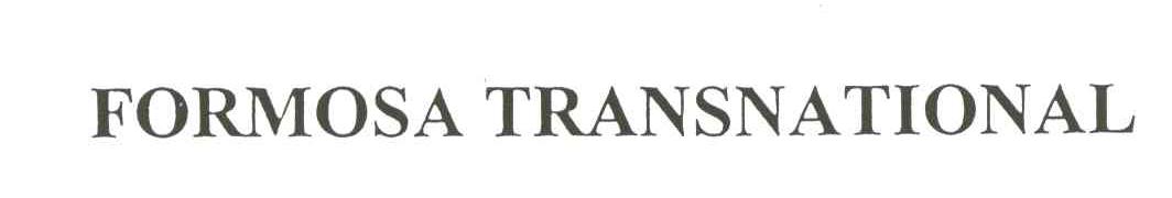 FORMOSA TRANSNATIONAL