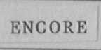 ENCORE