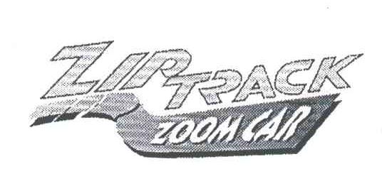 ZIP TRACK;ZOOM CAR