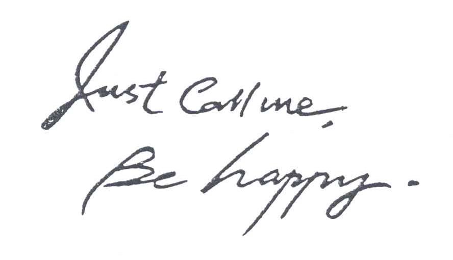 JUST CALL ME BE HAPPY