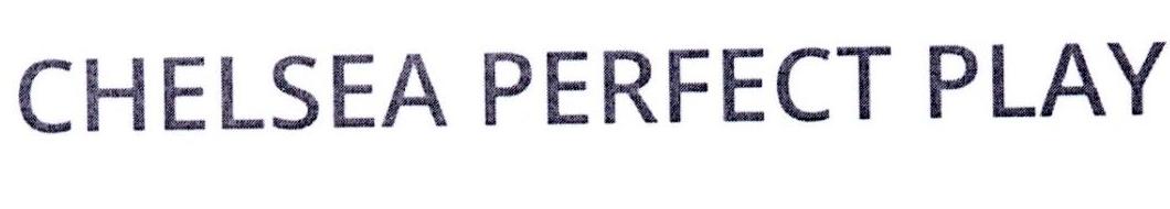 CHELSEA PERFECT PLAY