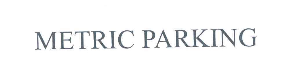 METRIC PARKING