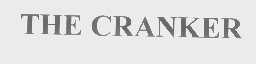 THE CRANKER