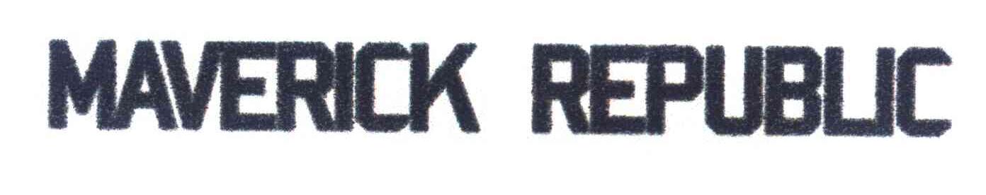 MAVERICK REPUBLIC