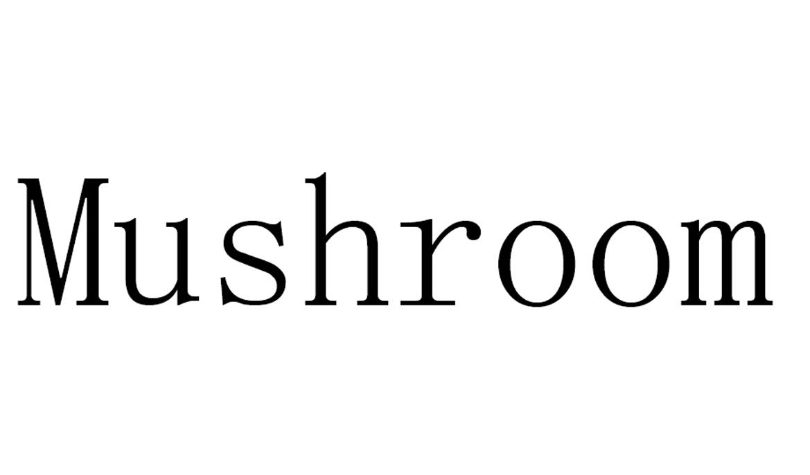 MUSHROOM