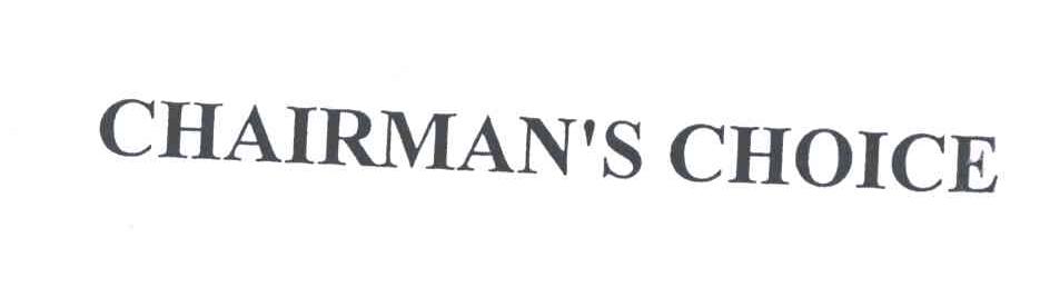 CHAIRMAN＇S CHOICE