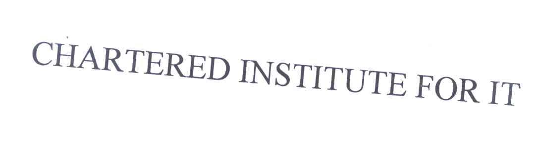 CHARTERED INSTITUTE FOR IT
