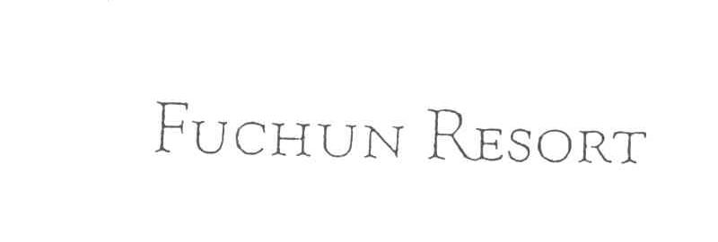 FUCHUN RESORT