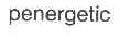 PENERGETIC