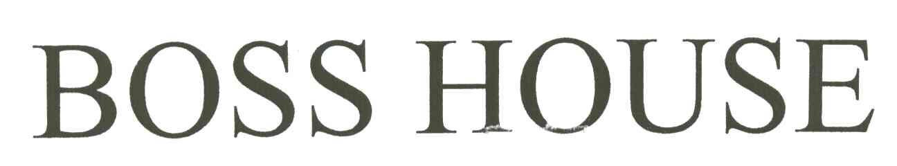 BOSS HOUSE
