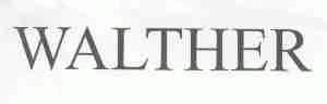 WALTHER