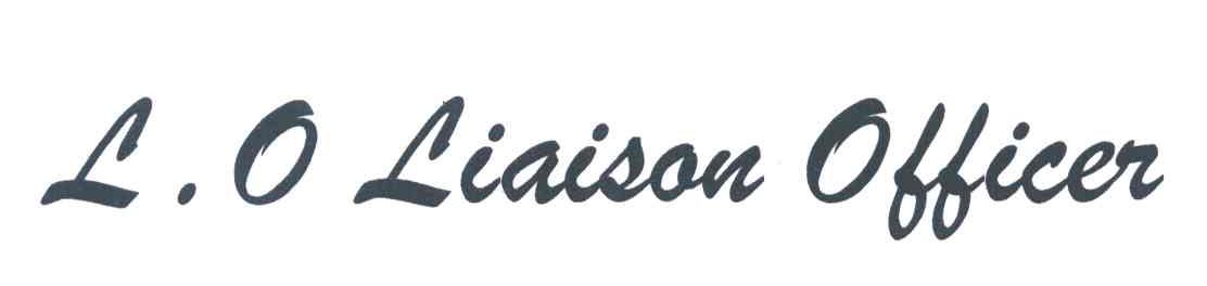 L.O LIAISON OFFICER