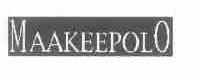 MAAKEEPOLO