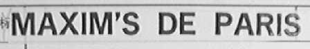 MAXIM'S DE PARIS