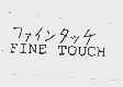 FINE TOUCH