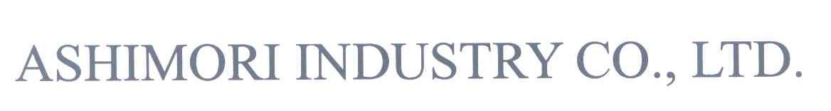 ASHIMORI INDUSTRY CO.，LTD.