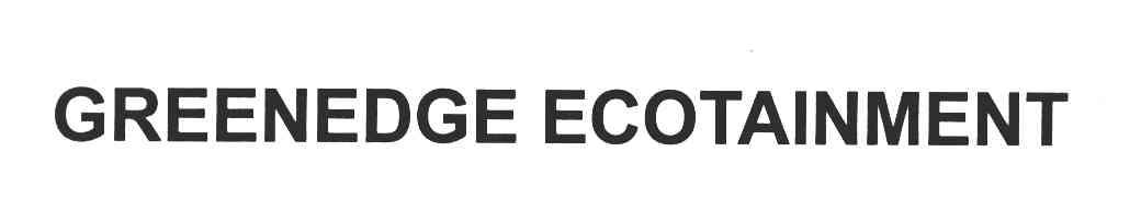 GREENEDGE ECOTAINMENT