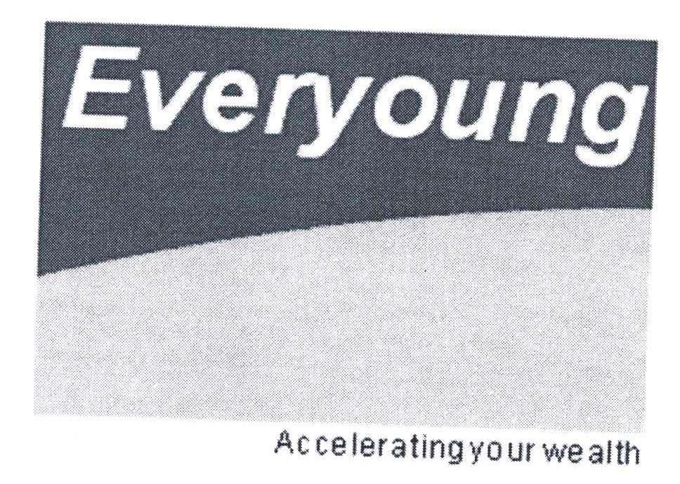 EVERYOUNG ACCELERATING YOUR WE ALTH