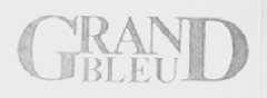 GRAND BLEU