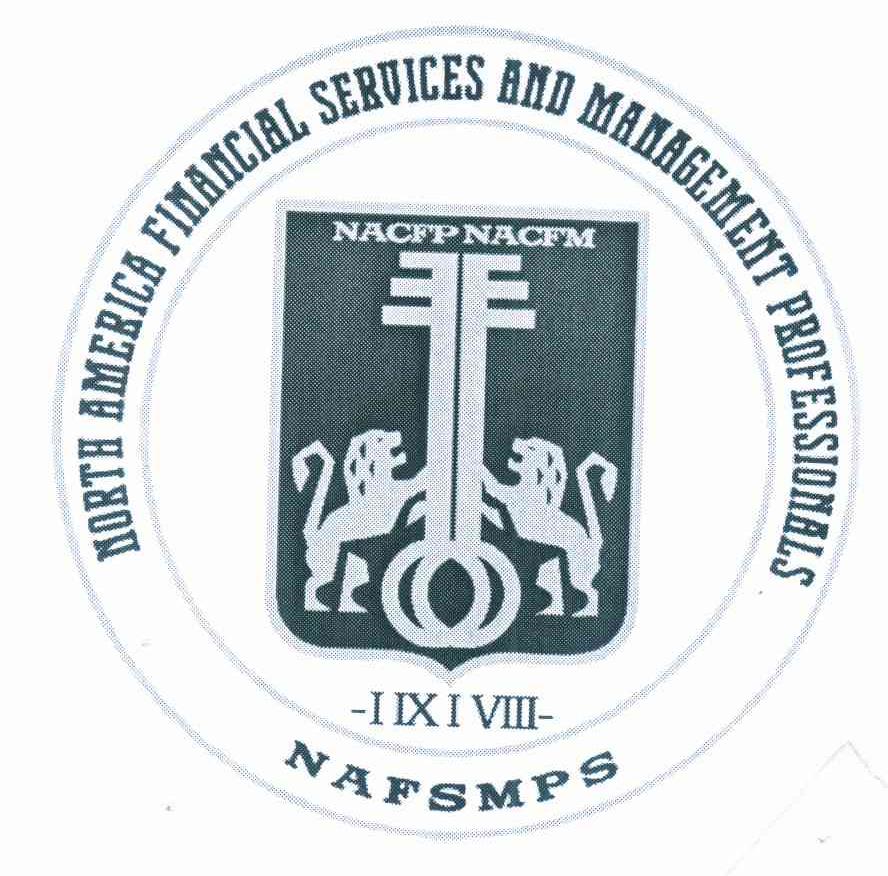 NORTH AMERICA FINANCIAL MANAGEMENT PROFESSIONALS NAFSMPS IIXIVIII NACFPNACFM
