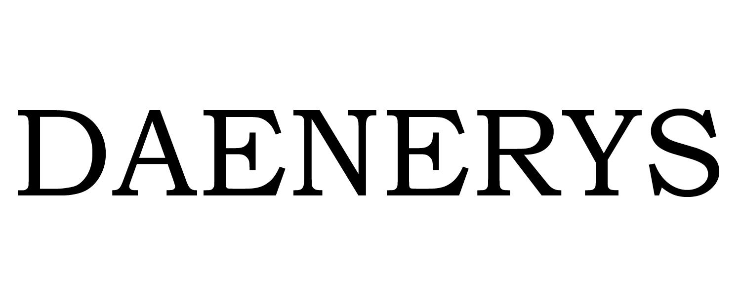 DAENERYS