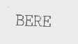 BERE