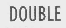 DOUBLE