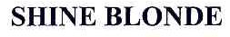 SHINE BLONDE