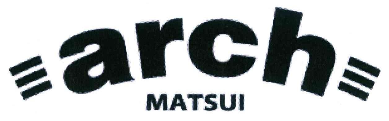 ARCH MATSUI