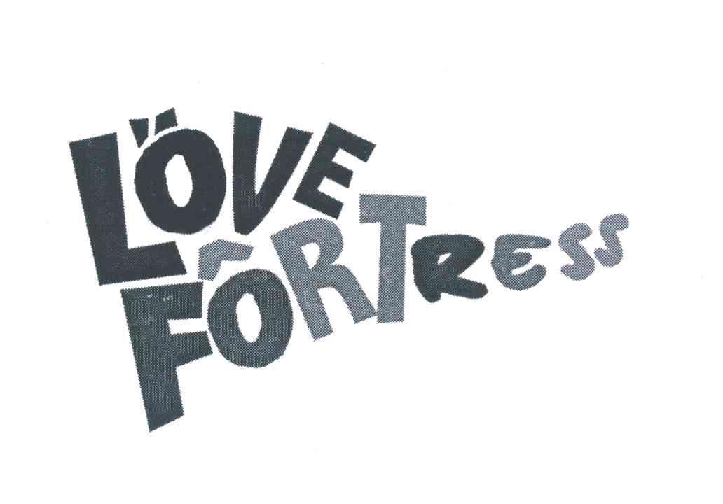 LOVE FORTRESS