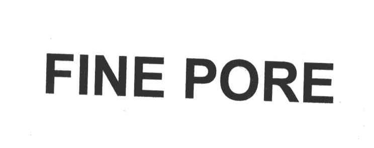 FINE PORE