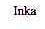 INKA