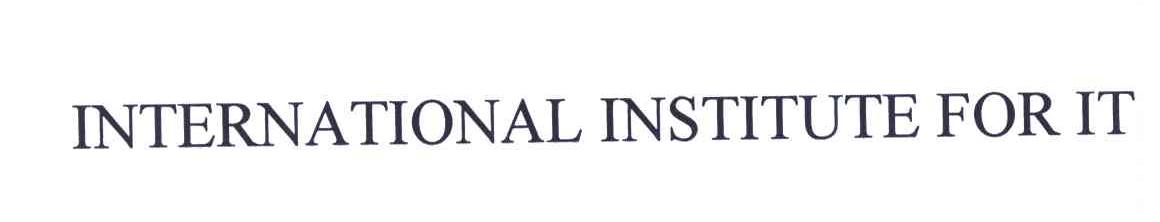 INTERNATIONAL INSTITUTE FOR IT