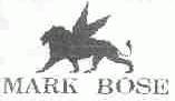 MARK BOSE