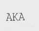 AKA
