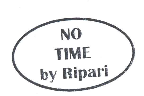 NO TIME BY RIPARI