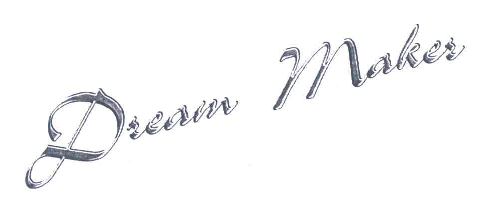 DREAM MAKER