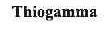THIOGAMMA