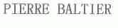PIERRE BALTIER