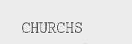 CHURCHS