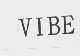 VIBE