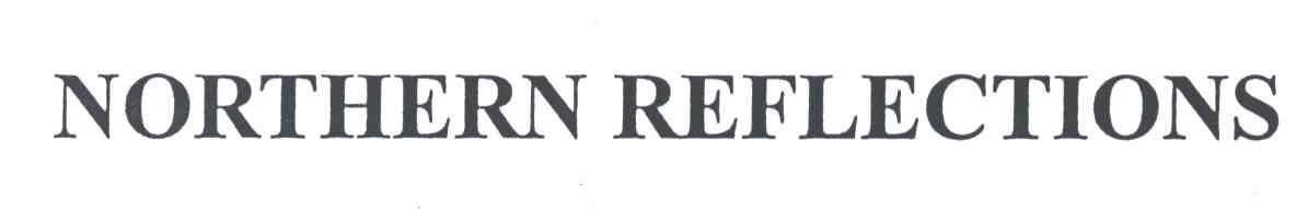 NORTHERN REFLECTIONS