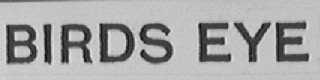 BIRDS EYE
