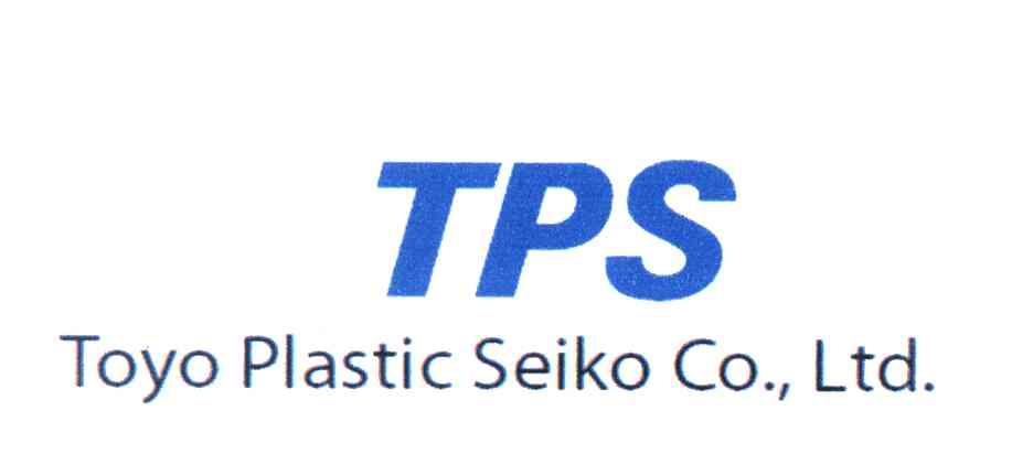 TOYO PLASTIC SEIKO CO.，LTD.TPS