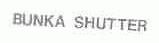 BUNKA SHUTTER
