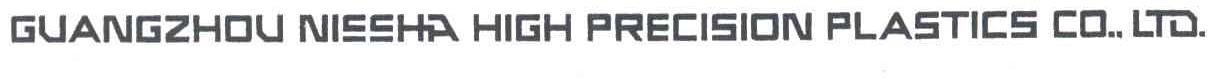 GUANGZHOU NISSHA HIGH PRECISION PLASTICS CO.，LTD.